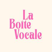 Podcast La Boîte Vocale by Eden Stories