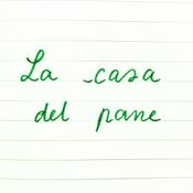 Podcast La casa del pane - Podcast letterario