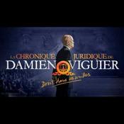 Podcast La Chronique Juridique de Damien Viguier