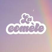 Podcast LA COMÈTE