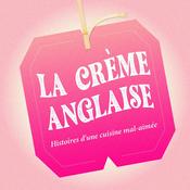 Podcast La Crème Anglaise