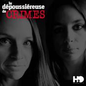 Podcast La Dépoussiéreuse de crimes