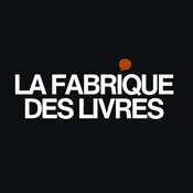 Podcast La Fabrique des Livres