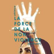 Podcast La force de la non-violence