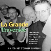 Podcast La Grande traversée