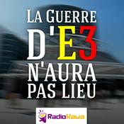 Podcast La Guerre d'E3 n'aura pas lieu