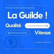 Podcast La Guilde ! - Devenez un expert en Quality Engineering