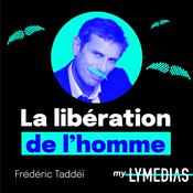 Podcast La libération de l'homme