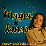 Podcast La Magia de Sanar