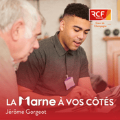 Podcast La Marne à vos côtés · RCF Cœur de Champagne