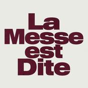 Podcast La Messe est Dite