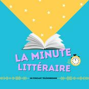 Podcast La minute littéraire