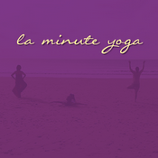 Podcast La Minute Yoga
