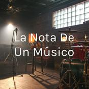 Podcast La Nota De Un Músico