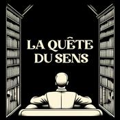Podcast La Quête du Sens