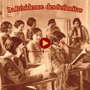 Podcast La Résidence des Señoritas