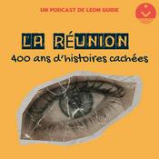 Podcast La Réunion, 400 ans d’histoires cachées
