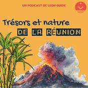 Podcast Trésors et nature de La Réunion