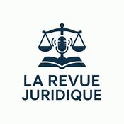 Podcast La Revue Juridique
