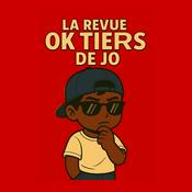 Podcast La Revue Ok Tiers de Jo
