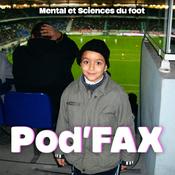 Podcast La Science et le mental du foot - Le Pod'FAX