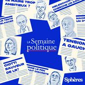 Podcast La semaine politique