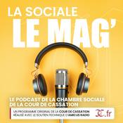 Podcast La Sociale Le Mag'