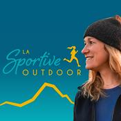 Podcast La Sportive Outdoor - Sport Outdoor au féminin