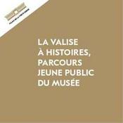Podcast La valise à histoires, parcours jeune public du Musée national de l'histoire de l'immigration