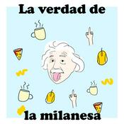 Podcast La verdad de la milanesa