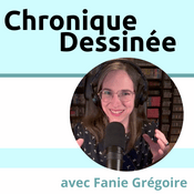 Podcast Chronique dessinée