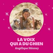 Podcast La voix qui a du chien