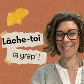 Podcast Lâche-toi la grap' !