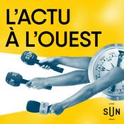 Podcast L'Actu à l'Ouest Midi