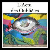 Podcast L'Actu des Oubliéǝs