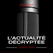 Podcast L'actualité décryptée