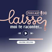 Podcast Laisse-moi te raconter...