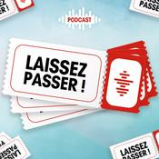 Podcast Laissez passer !