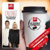 Podcast L'allongé du Double Expresso RTL2