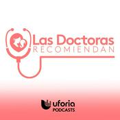 Podcast Las Doctoras Recomiendan