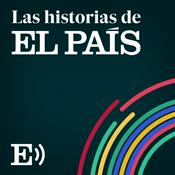 Podcast Las historias de EL PAÍS
