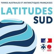 Podcast Latitudes Sud