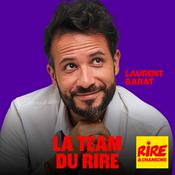 Podcast Laurent Barat - La Team du Rire