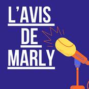 Podcast L'avis de Marly