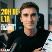 Podcast Le 20h de l'IA