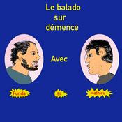 Podcast Le Balado sur démence