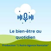 Podcast Le bien-être au quotidien