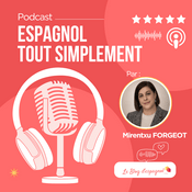 Podcast Espagnol tout simplement- Le blog d'espagnol