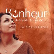 Podcast Le bonheur me va si bien