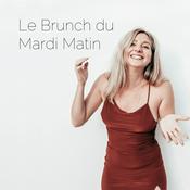 Podcast Le Brunch du Mardi Matin par Riche Au Féminin